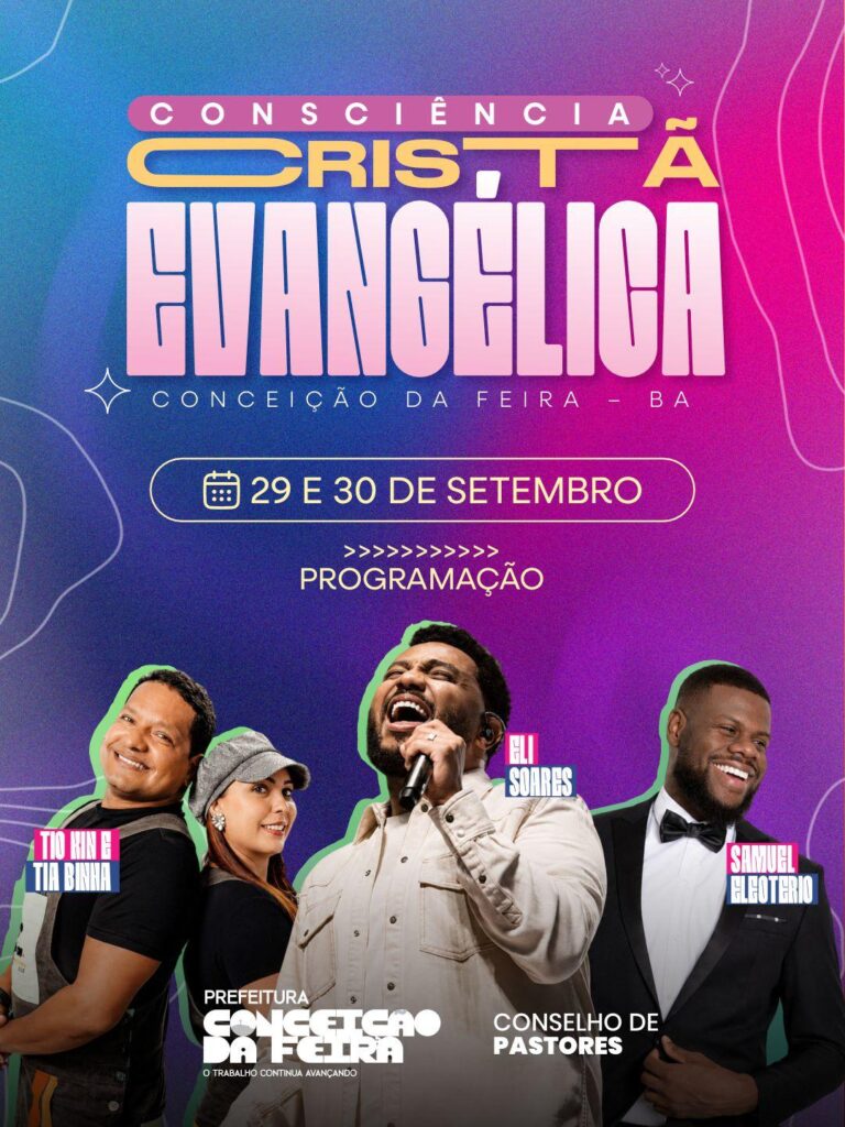 Com Eli Soares e Samuel Eleotério, Conceição da Feira realiza Consciência Cristã Evangélica 2026